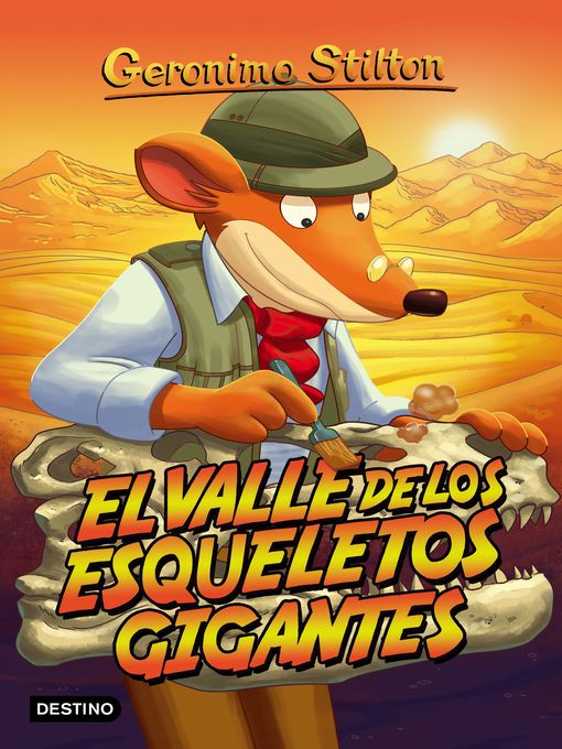 Title details for El valle de los esqueletos gigantes by Geronimo Stilton - Available